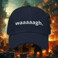 waaaagh. hat